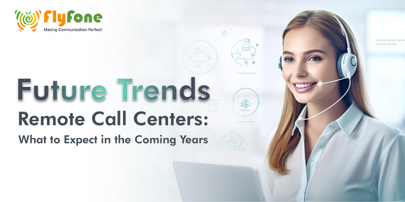 Future Trends in Cloud Call Centers 