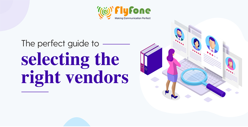 How to Choose the Right Vendor
