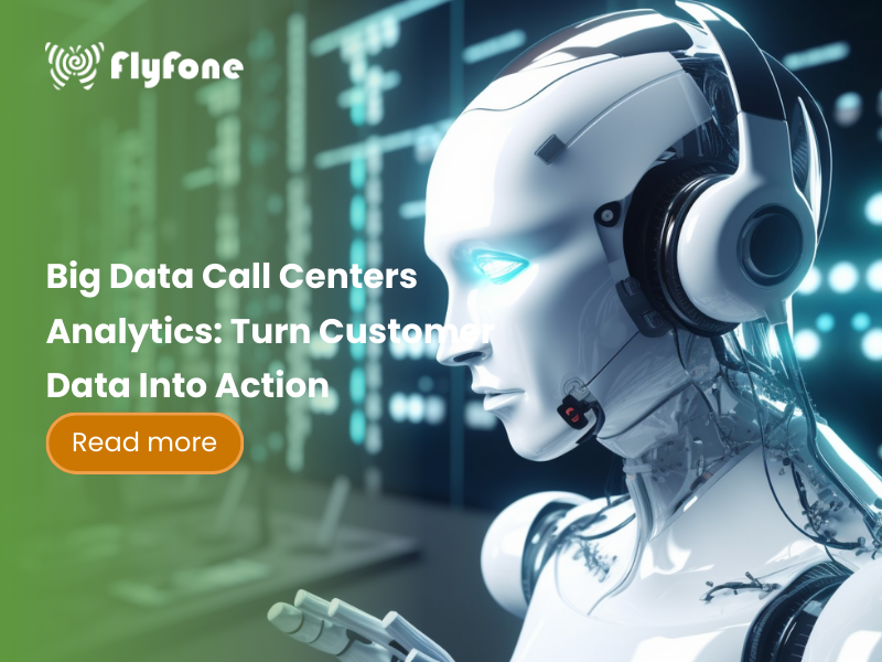 Big Data Call Centers Analytics